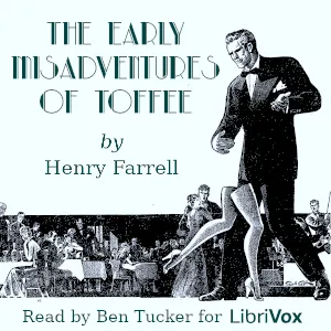 The Early Misadventures of Toffee