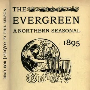 The Evergreen, A Northern Seasonal. Spring 1895