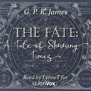 The Fate: A Tale of Stirring Times