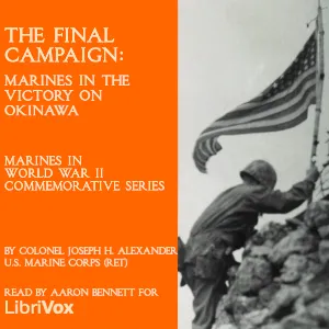 The Final Campaign: Marines in the Victory on Okinawa