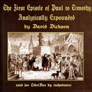 The First Epistle of Paul to Timothy, Analytically Expounded