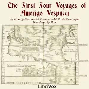 The First Four Voyages of Amerigo Vespucci