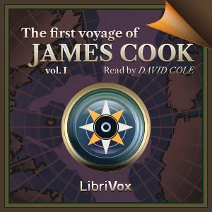 The First Voyage of James Cook Volume 1