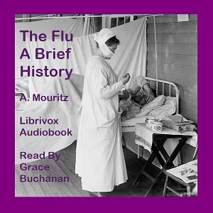 The “The Flu”: A Brief History of Influenza in U. S. America, Europe, Hawaii