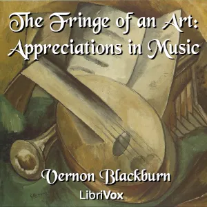 The Fringe of an Art: Appreciations in Music