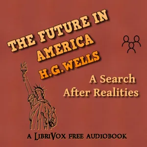 The Future in America: A Search After Realities