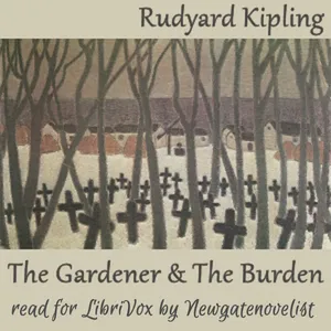 The Gardener and The Burden