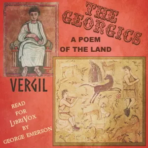 The Georgics: A Poem of the Land