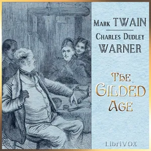 The Gilded Age, A Tale of Today (version 2)