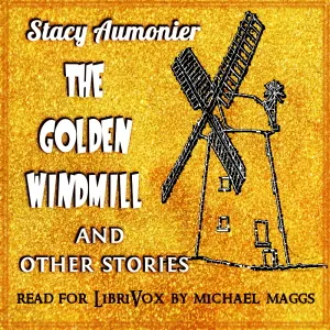 The Golden Windmill and Other Stories