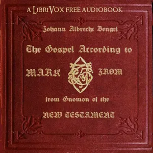 The Gospel According to Mark, from Gnomon of the New Testament