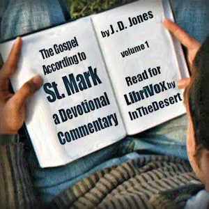 The Gospel According to St. Mark, Volume 1