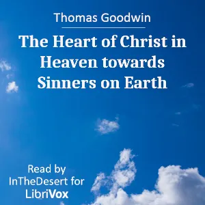 The Heart of Christ in Heaven towards Sinners on Earth
