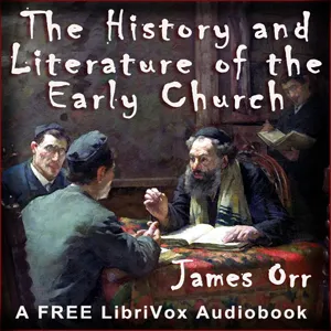 The History and Literature of the Early Church