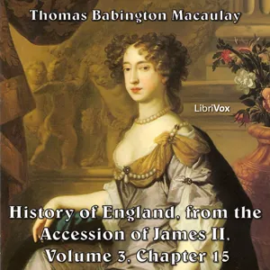 The History of England, from the Accession of James II - (Volume 3, Chapter 15)