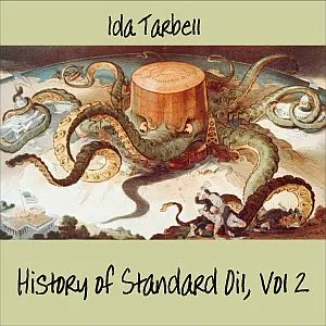 The History of Standard Oil: Volume 2