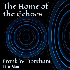 The Home of the Echoes