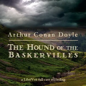 The Hound of the Baskervilles (version 5 dramatic reading)