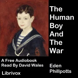 The Human Boy And The War
