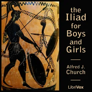 The Iliad for Boys and Girls