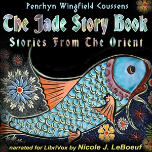 The Jade Story Book; Stories from the Orient