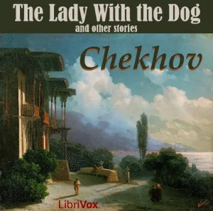 The Lady With the Dog and Other Stories