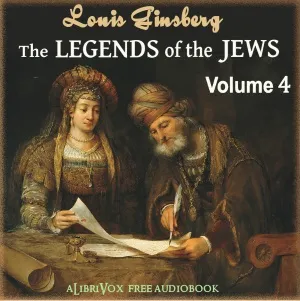 The Legends of the Jews, Volume 4