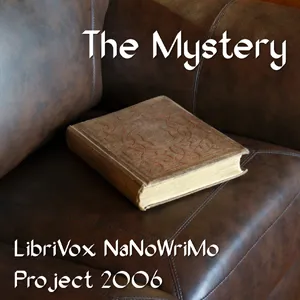 The Mystery (LibriVox NaNoWriMo novel 2006)