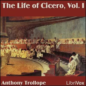 The Life of Cicero, Vol. I