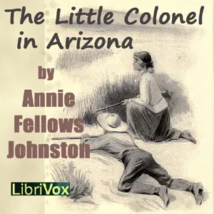 The Little Colonel in Arizona