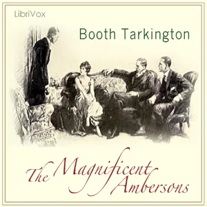 The Magnificent Ambersons (Growth Trilogy Vol 2) Version 2