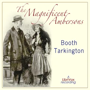 The Magnificent Ambersons (Growth Trilogy Vol 2)