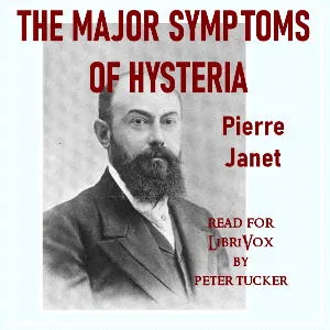 The Major Symptoms of Hysteria