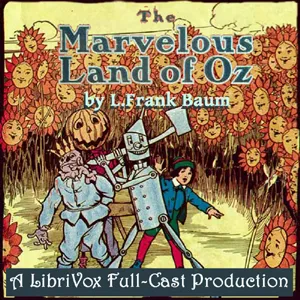 The Marvelous Land of Oz (version 2) (Dramatic Reading)