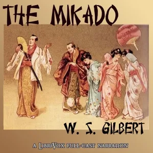 The Mikado, Or The Town of Titipu (version 2)