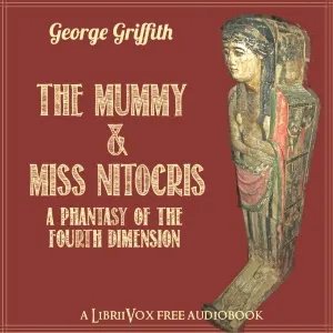 The Mummy and Miss Nitocris: A Phantasy of the Fourth Dimension