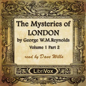 The Mysteries of London Vol. I part 2
