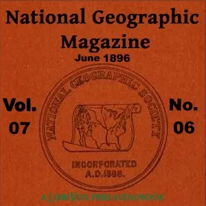The National Geographic Magazine Vol. 07 - 06. June 1896