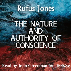 The Nature and Authority of Conscience