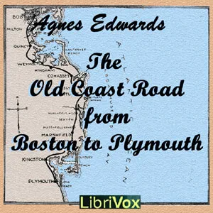The Old Coast Road From Boston to Plymouth