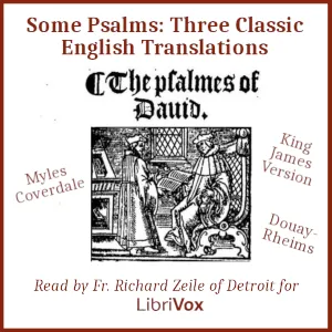 The Some Psalms: Three Classic English Translations