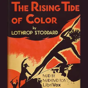 The Rising Tide of Color Against White World-Supremacy
