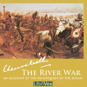 The River War - An Account of the Reconquest of the Sudan