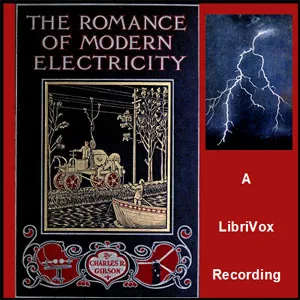 The Romance of Modern Electricity