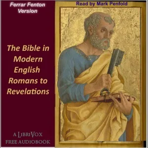 The Bible (Fenton) NT06-NT27: Romans to Revelation