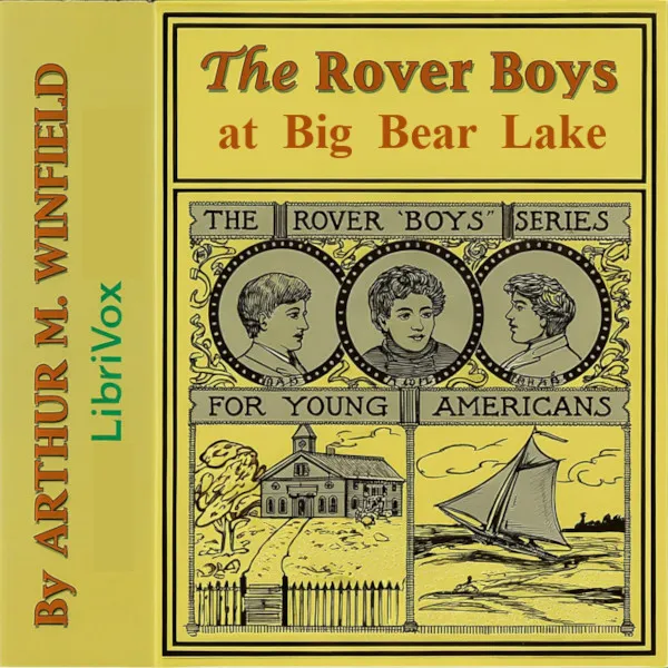 The Rover Boys at Big Bear Lake