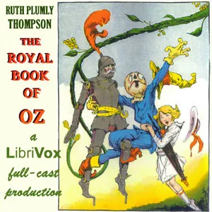 The Royal Book of Oz (version 2 Dramatic Reading)