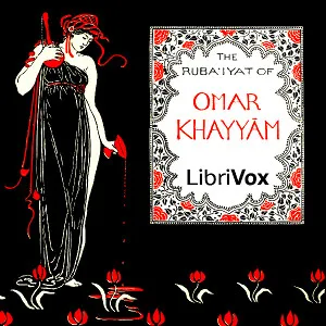 The Rubaiyat of Omar Khayyam