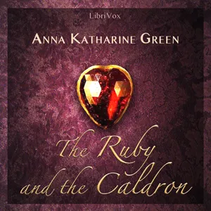 The Ruby and the Caldron