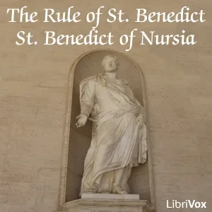 The Rule of St. Benedict